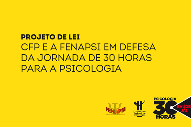 Luta pelas 30 horas! Fenapsi e CFP articulam audiência pública no Senado Federal