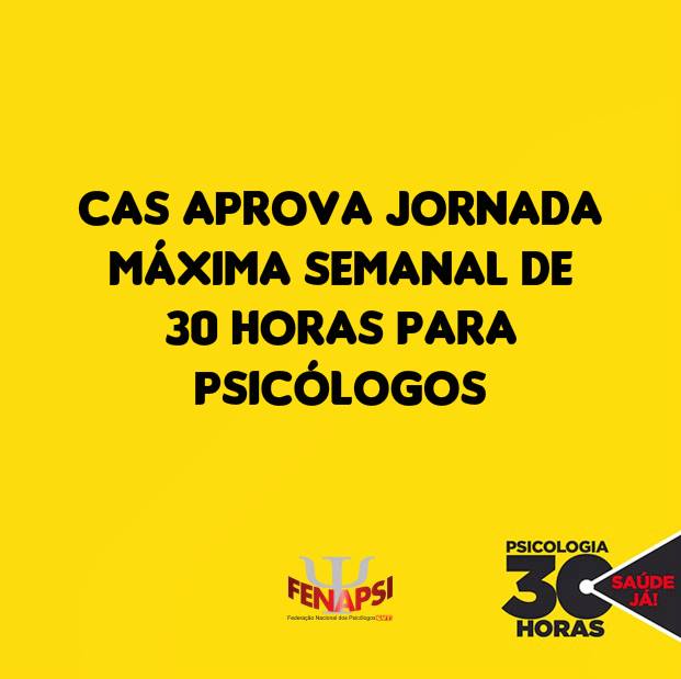 CAS aprova jornada semanal de 30 horas para psicólogos