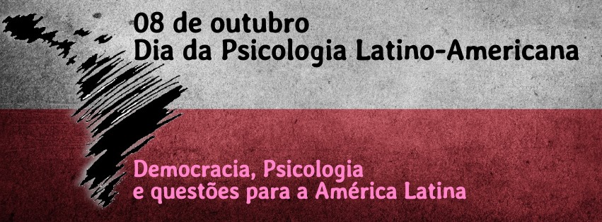 8 de outubro é Dia da Psicologia Latino-americana!