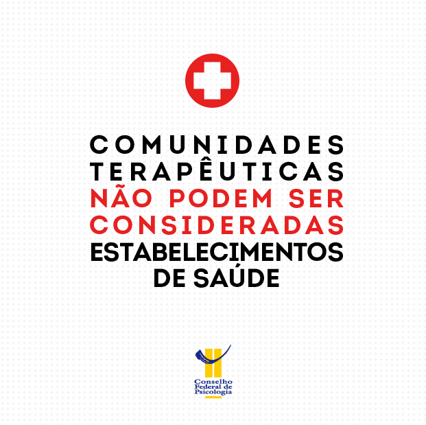 Para CFP, comunidades terapêuticas não podem ser consideradas estabelecimentos de saúde