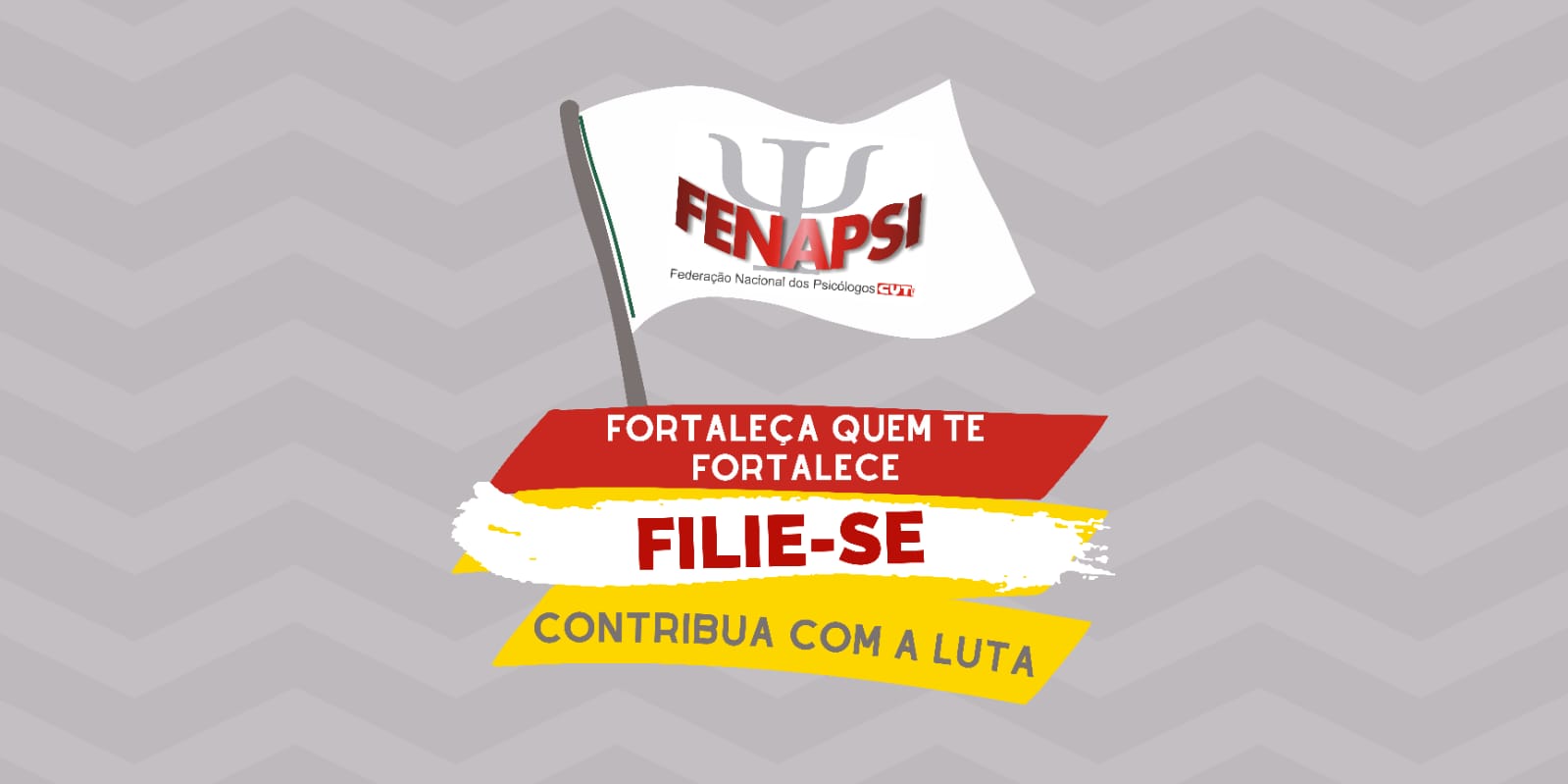 CAMPANHA DE FILIAÇÃO DA FENAPSI