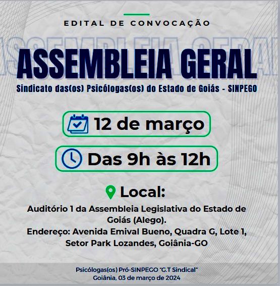 SINPEGO SINDICATO DOS PSICÓLOGOS DO ESTADO DE GOIÁS &#8211; EDITAL DE CONVOCAÇÃO – ASSEMBLEIA GERAL