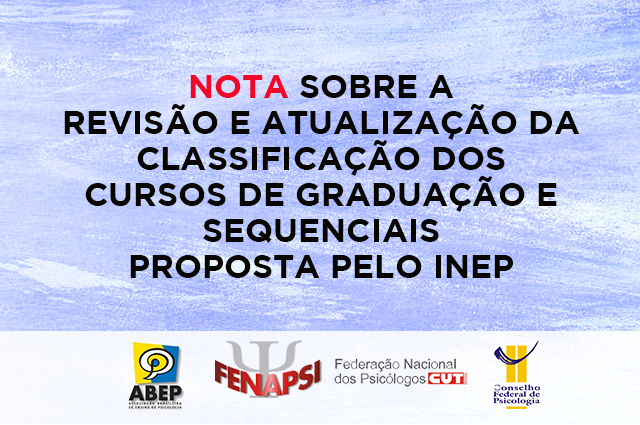 Nota sobre a revisão e atualização da Classificação dos Cursos de Graduação e Sequenciais proposta pelo Inep