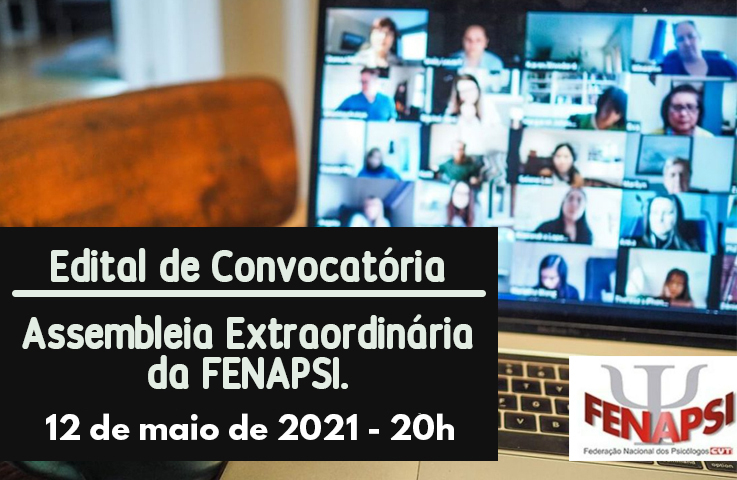 12/05/21: Assembleia Extraordinária da FENAPSI