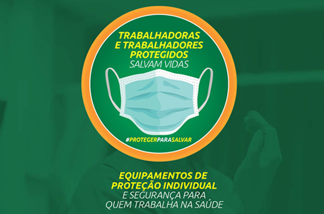 Trabalhadoras e Trabalhadores protegidos salvam vidas
